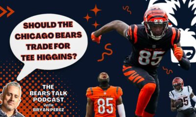Should the Chicago Bears trade for Bengals WR Tee Higgins? (Free Agency)